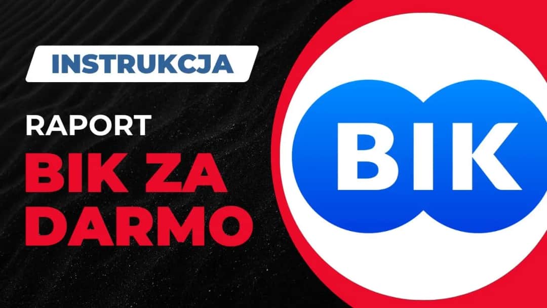 Jak pobrać raport BIK za darmo i uniknąć zbędnych kosztów